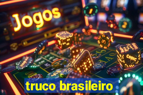 truco brasileiro-giro feliz